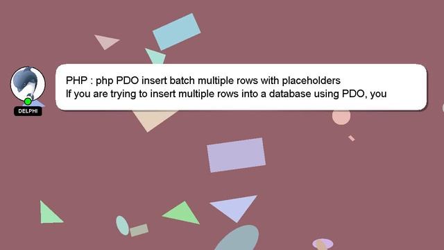 PHP : php PDO insert batch multiple rows with placeholders смотреть онлайн