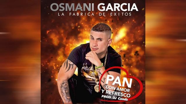 Osmani Garcia - Pan Con Amor y Refresco (Audio Only) смотреть онлайн