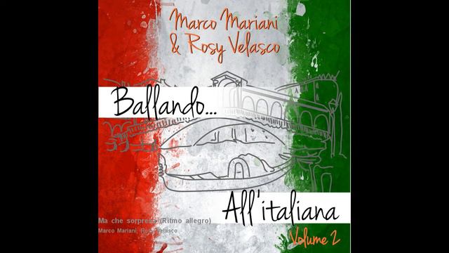 Marco Mariani & Rosy Velasco - Ma che sorpresa (Ritmo allegro) смотреть онлайн