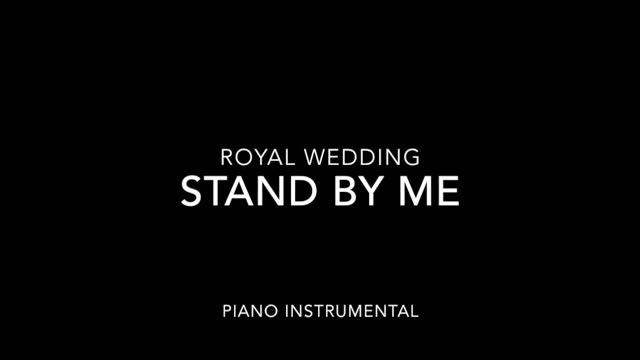 Stand by Me Royal Wedding Piano Instrumental смотреть онлайн