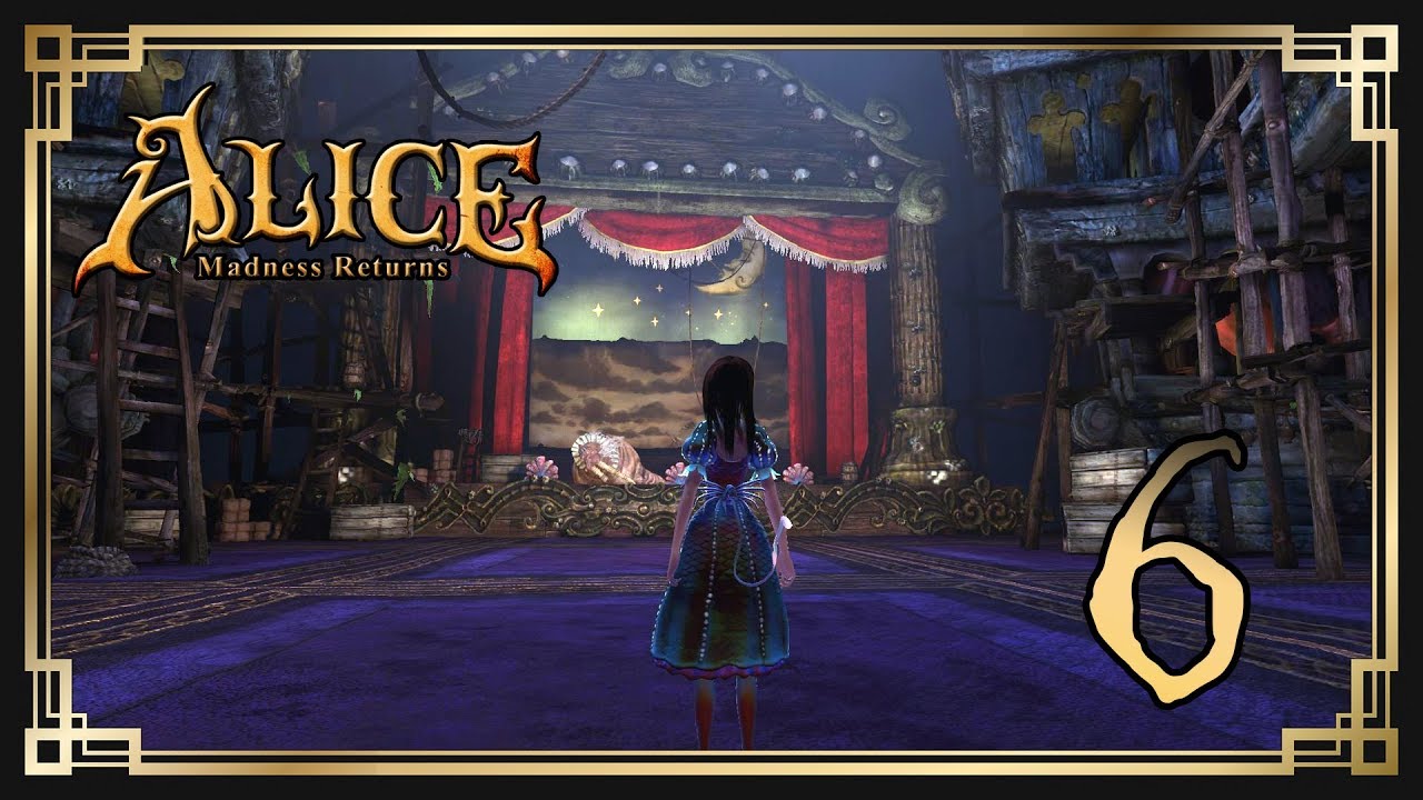 Alice: Madness Returns ♥ 6: Подготовка к шоу [2K]