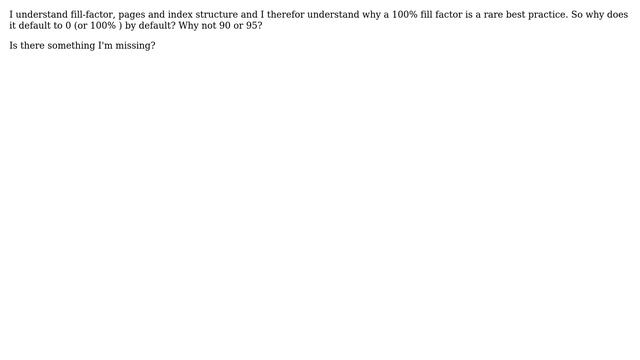 Databases: Why does the fill factor in SQL Server default to 0 (100%)? смотреть онлайн