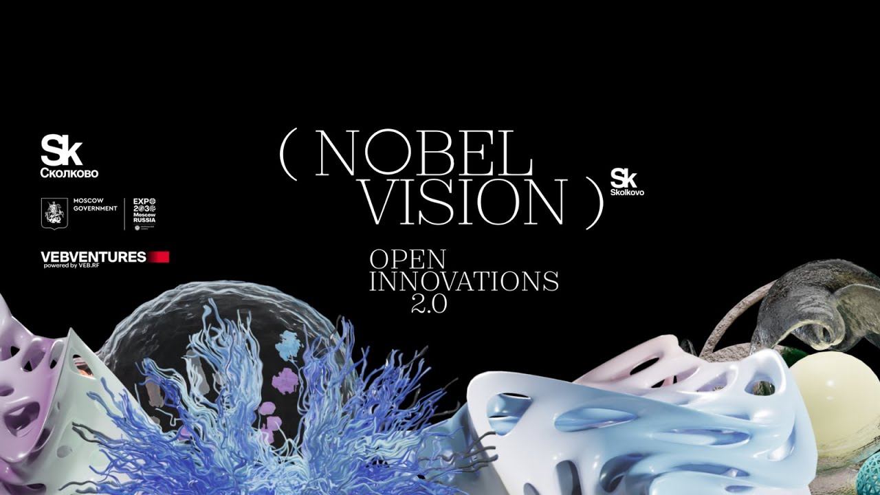 РУС_Nobel Vision. Open Innovations 2.0 смотреть онлайн