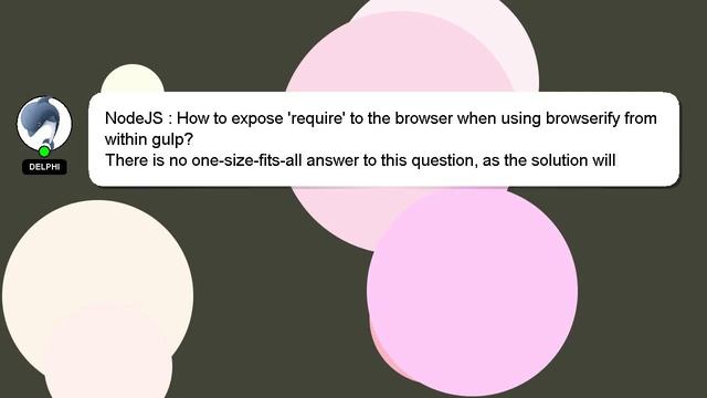 NodeJS : How to expose 'require' to the browser when using browserify from within gulp? смотреть онлайн