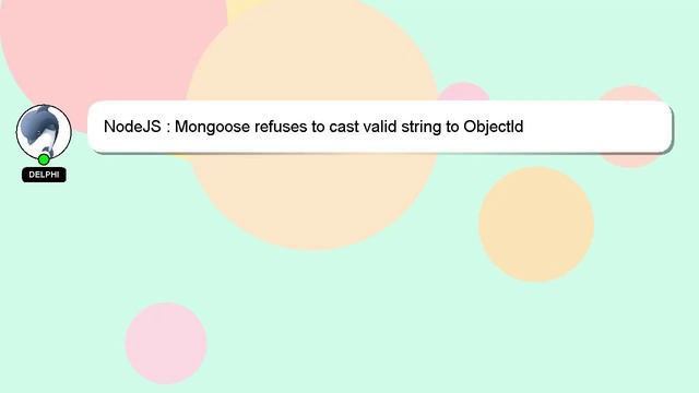 NodeJS : Mongoose refuses to cast valid string to ObjectId смотреть онлайн