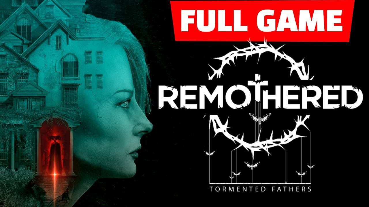 Remothered: Tormented Fathers - Full Game Walkthrough Longplay Playthrough смотреть онлайн