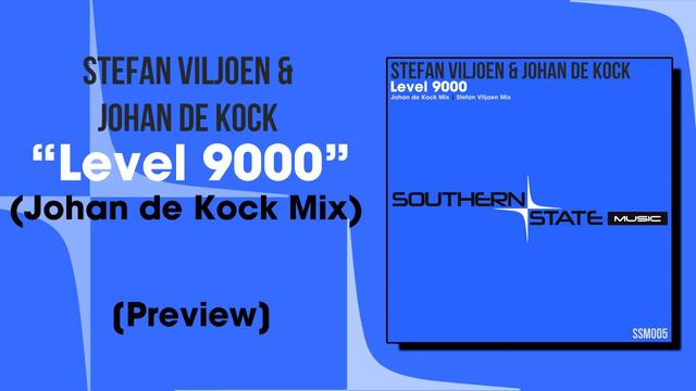 Stefan Viljoen & Johan de Kock Level 9000 (Johan de Kock Mix) [Preview] смотреть онлайн