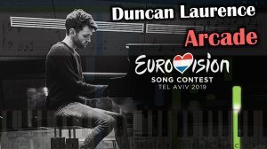 Duncan Laurence - Arcade - Eurovision 2019 [Piano Tutorial | Sheets | MIDI] Synthesia