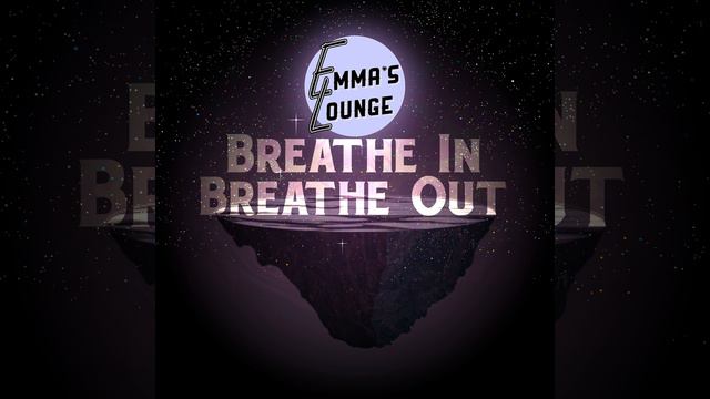 Breathe In / Breathe Out