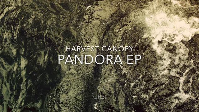Harvest Canopy - Pandora EP смотреть онлайн