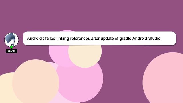 Android : failed linking references after update of gradle Android Studio смотреть онлайн