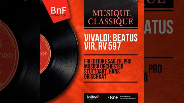 Beatus vir in C Major, RV 597: VIII. Antiphona. Beatus vir смотреть онлайн