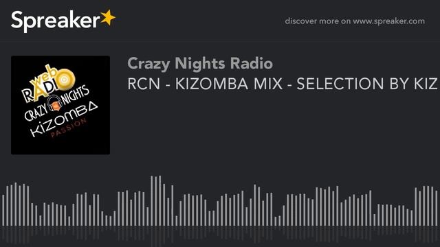 RCN - KIZOMBA MIX - SELECTION BY KIZ DJ E ALEX DJ 26GEN2016 смотреть онлайн