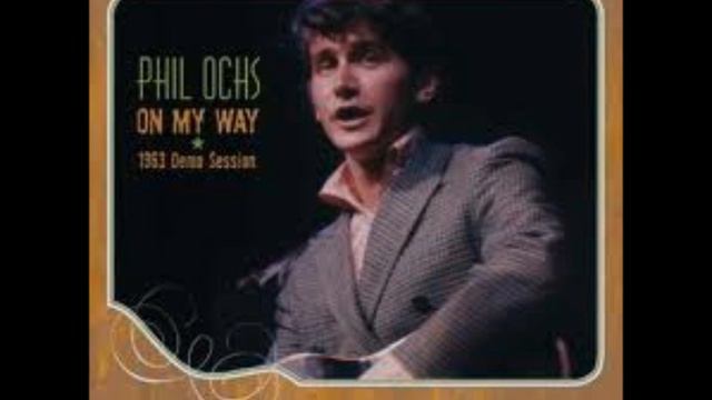 Phil Ochs - Don't try again смотреть онлайн