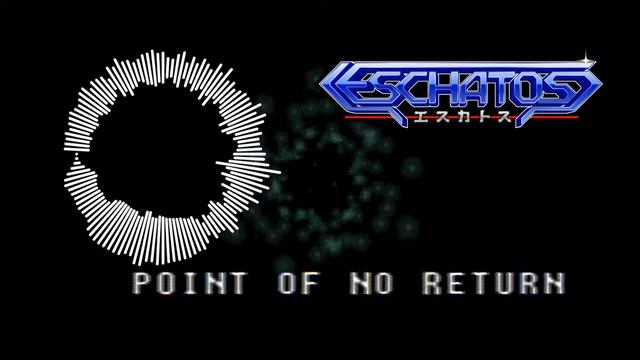 ESCHATOS - POINT OF NO RETURN [COVER] смотреть онлайн