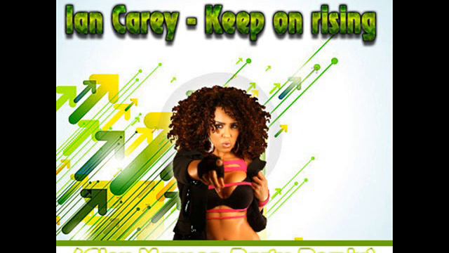 Ian Carey - Keep On Rising (Alex Mayson Party Remix)