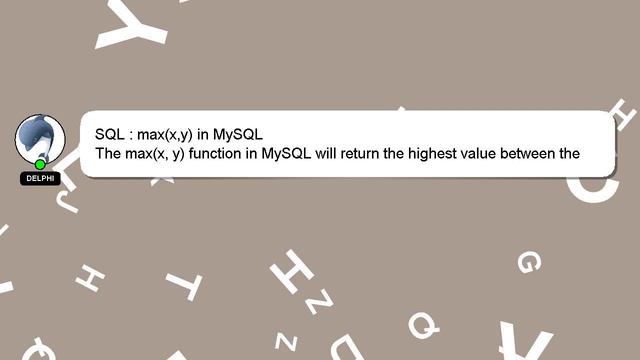 SQL : max(x,y) in MySQL смотреть онлайн