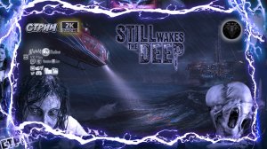 Still Wakes the Deep #1 😈 Полное прохождение 👿 #RitorPlay