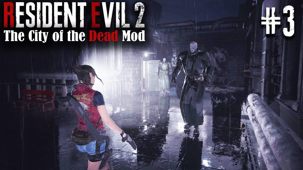Resident Evil 2 Remake ►New MOD The City of the Dead ► (Клер - B) #3 смотреть онлайн