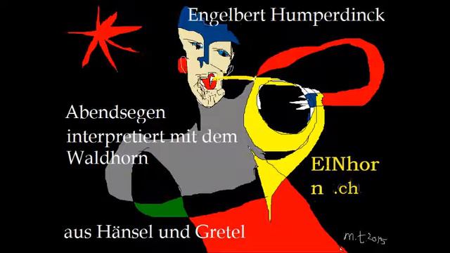 Engelbert Humperdinck: Abendsegen aus Hänsel und Gretel смотреть онлайн