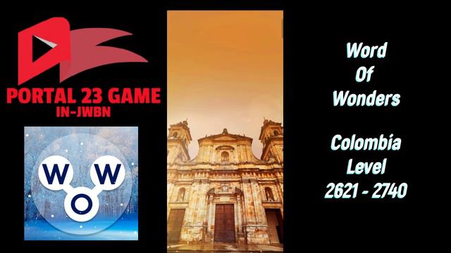 WOW Walktrough Lv 2621-2740 Colombia смотреть онлайн
