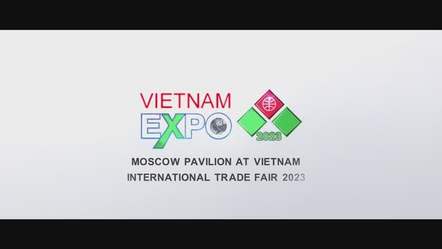 Москва на Vietnam Expo 2023 | Moscow At Vietnam EXPO-2023