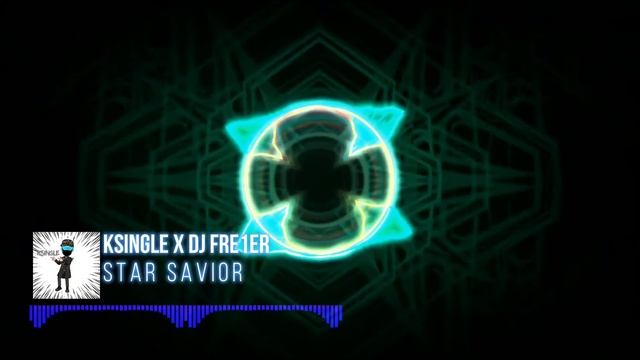 KSingle x DJ Fre1er - Star savior | [YMT]SOUNDS | [Official Video] смотреть онлайн