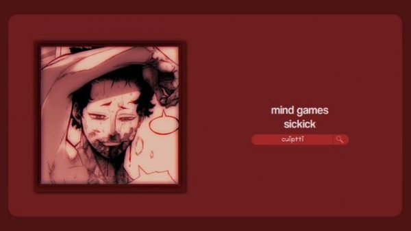 mind games — sickick [ sped up ]