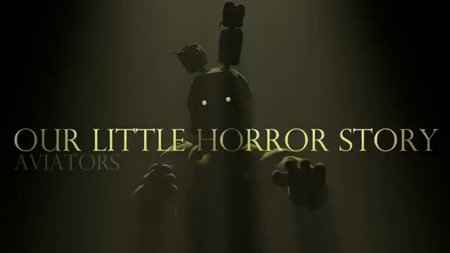 Aviators - Our Little Horror Story (Five Nights at Freddy's 3 Song) смотреть онлайн