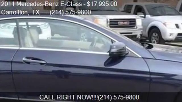 2011 Mercedes-Benz E-Class E 350 2dr Coupe for sale in Carro смотреть онлайн