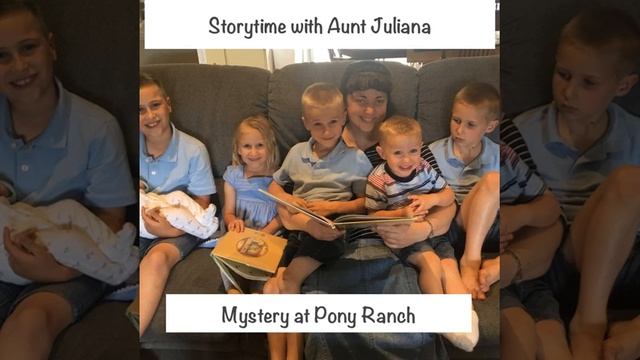 Mystery at Pony Ranch- by Agnes Goosen- Chapter 1 Storytime with Aunt Juliana смотреть онлайн