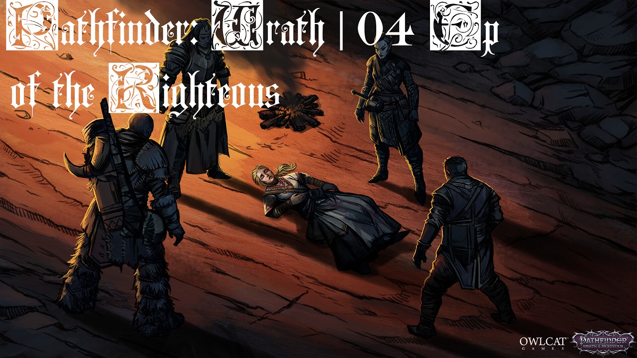 Pathfinder: Wrath Of The Righteous - Полное прохождение с пояснениями. 04