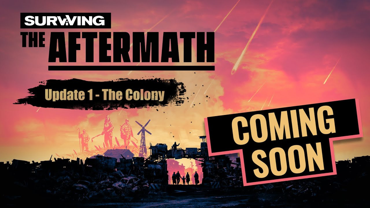 Surviving the Aftermath: Обновление 1 - Колония смотреть онлайн