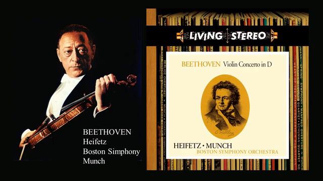 BEETHOVEN - Violin Concerto Op. 61 ~ Jascha Heifetz, Boston Symphony Orchestra, Charles Munch