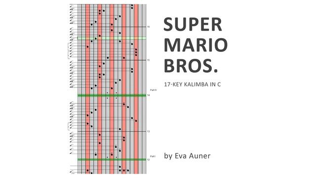 [kalimba tabs,17-key] Super Mario Bros. – Main Theme Overworld – Eva Auner смотреть онлайн