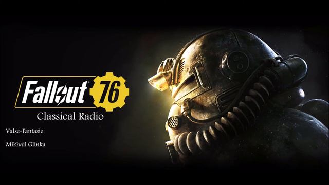 Fallout 76 Classical Radio: Valse-Fantasie by Mikhail Glinka смотреть онлайн