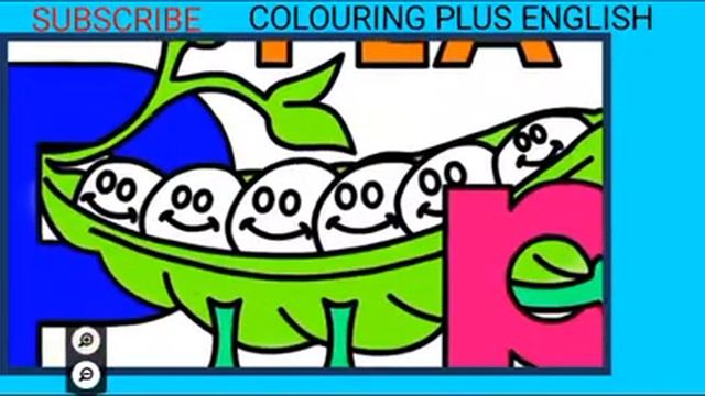 P FOR PEA COLOURING VIDEO (COLOURING PLUS ENGLISH ) смотреть онлайн