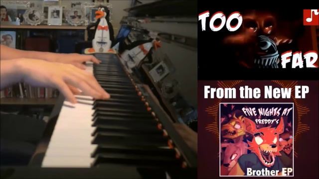 Five Nights At Freddy's 4 Song - Too Far - ChaoticCanineCulture (Piano Cover by Amosdoll) смотреть онлайн