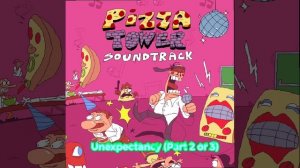 Pizza Tower OST  Unexpectancy (All part) music