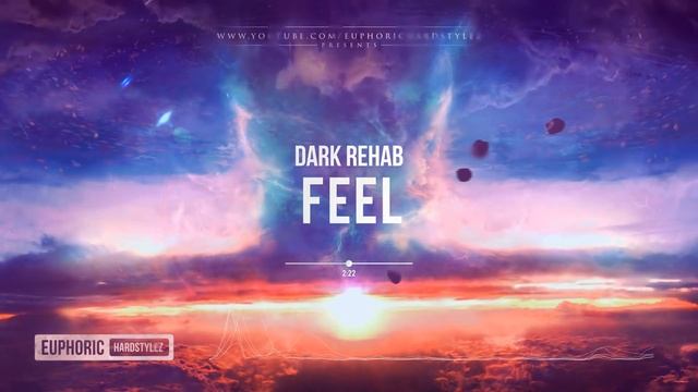 Dark Rehab - Feel [Free Release] смотреть онлайн