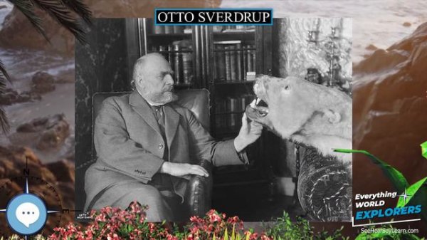 Otto Sverdrup 🗺⛵️ WORLD EXPLORERS 🌎👩🏽🚀