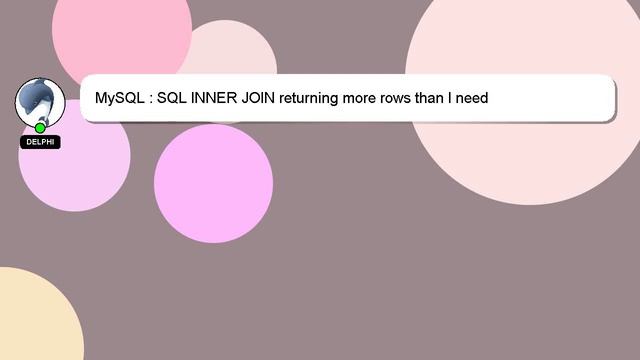 MySQL : SQL INNER JOIN returning more rows than I need смотреть онлайн
