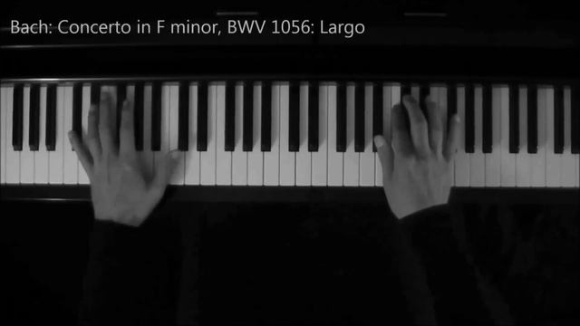 Bach: Concerto in F minor, BWV 1056: Largo (Piano Cover) смотреть онлайн