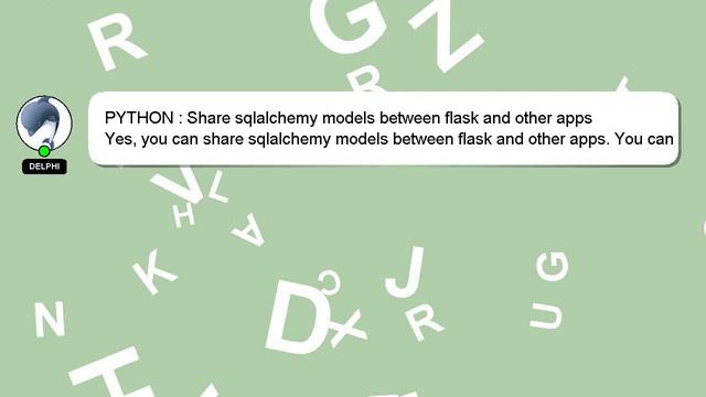 PYTHON : Share sqlalchemy models between flask and other apps смотреть онлайн