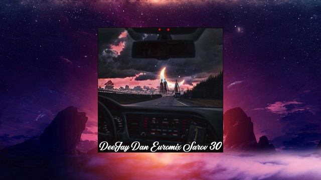 DeeJay Dan - Euromix Sarov 030 [2010] смотреть онлайн