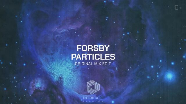 FORSBY - Particles [Intricate Records]