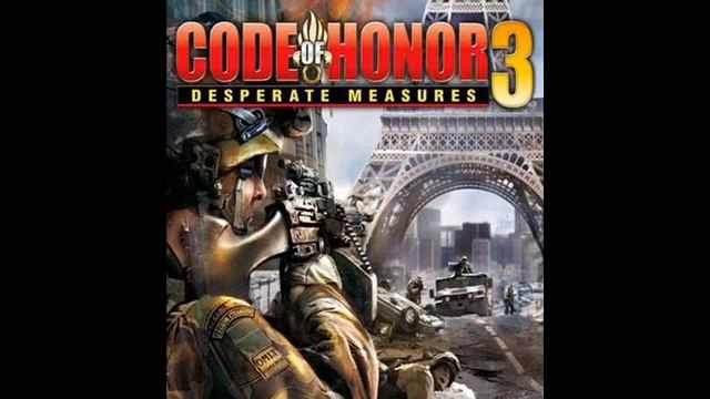 Code of Honor 3: Desperate Measures - Mission 1 Soundtrack смотреть онлайн