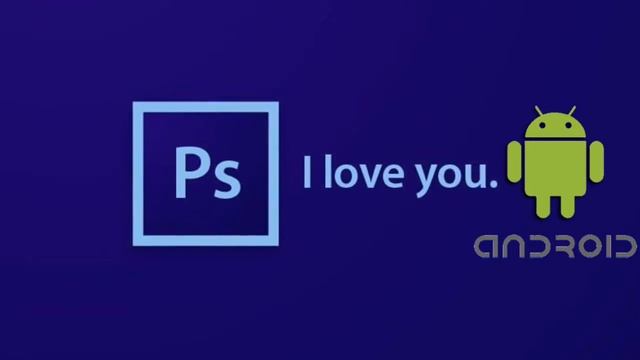 Photoshop PS (android) смотреть онлайн