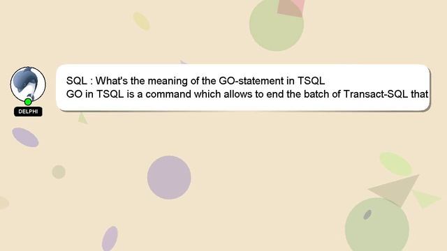 SQL : What's the meaning of the GO-statement in TSQL смотреть онлайн