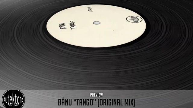 BâNU "Tango" (Original Mix) (Preview) (Taken from Tektones #10) смотреть онлайн